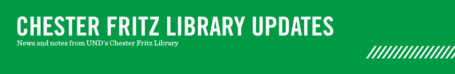 Chester Fritz Library Updates