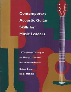 Contemporary Acoustic Guitar Skills for Music Leaders: 15 totally hip techniques for therapy, education, recreation and leisure