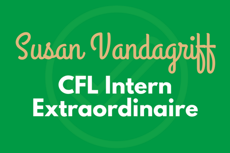 Susan Vandagriff CFL Intern Extraordinaire