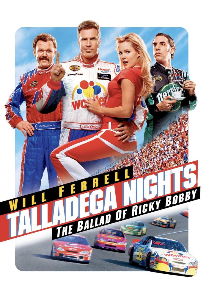 Movie poster for Talladega Nights depicting the central ensemble posing above racing stock cars.