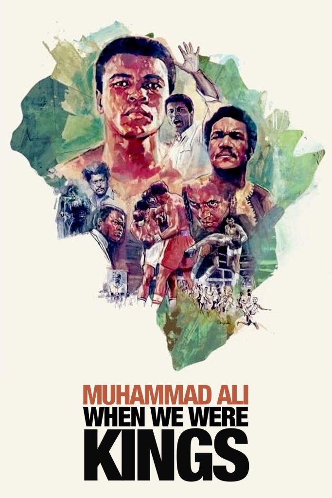 Movie poster for When We Were Kings, depicting Muhammad Ali, George Foreman, and other figures from the Rumble in the Jungle superimposed over a map of Africa