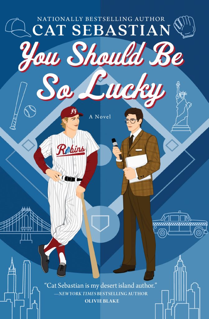 link to the Chester Fritz Library catalog record for the book You Should Be So Lucky by Cat Sebastian