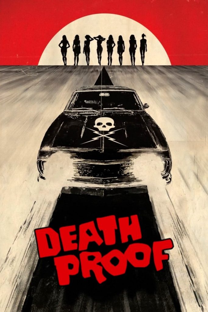 Movie poster for Death Proof showing a black car with a skull on its hood and eight female silhouettes in the background