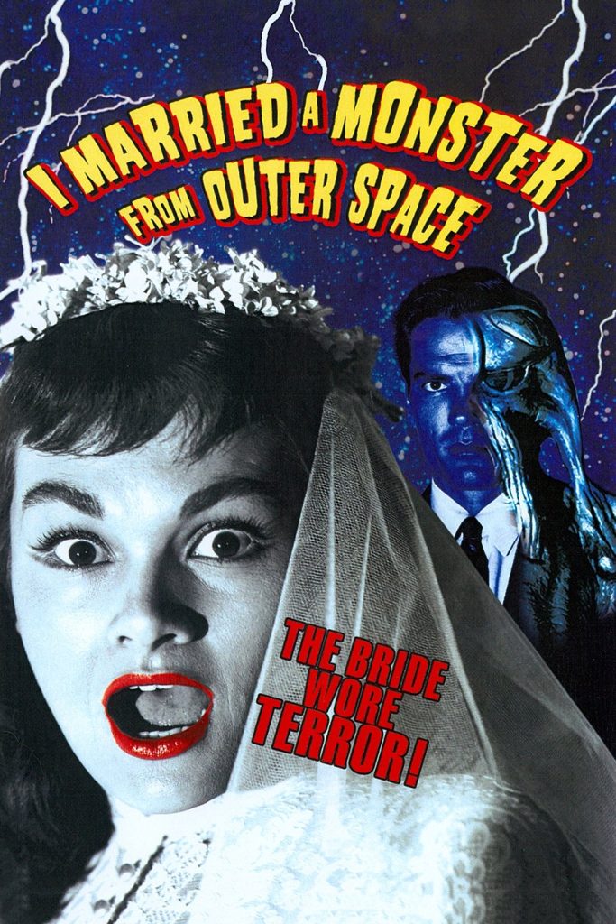 Movie poster for I Married a Monster from Outer Space, featuring the heroine mid-scream and a half-alien man scowling behind her