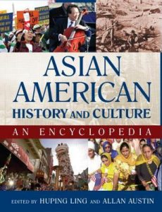  Asian American History and Culture: An Encyclopedia
