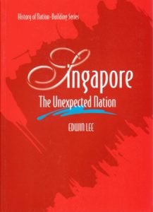 Singapore : The Unexpected Nation