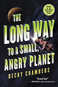 cover of The Long Way to a Small Angry Planet by Becky Chambers