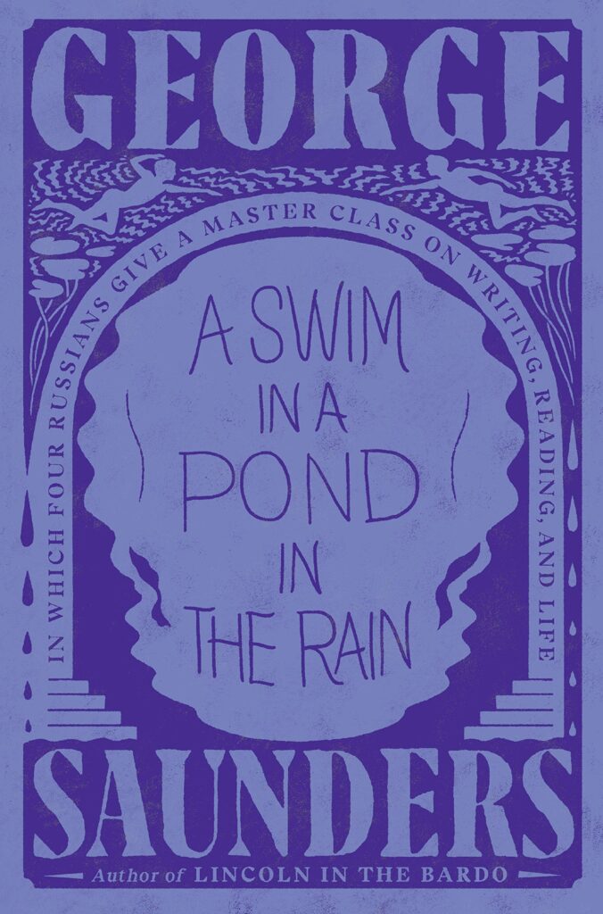cover of A Swim in a Pond in the Rain by George Saunders