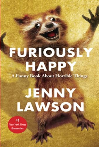 link to the Chester Fritz Library catalog record for Furiously Happy by Jenny Lawson