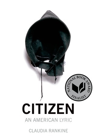 Link to the Chester Fritz Library catalog record for Citizen: An American Lyric by Claudia Rankine