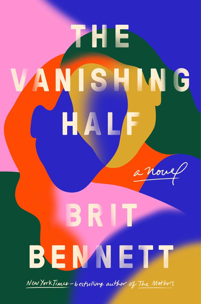 Link to the Chester Fritz Library catalog record for The Vanishing Half by Brit Bennett