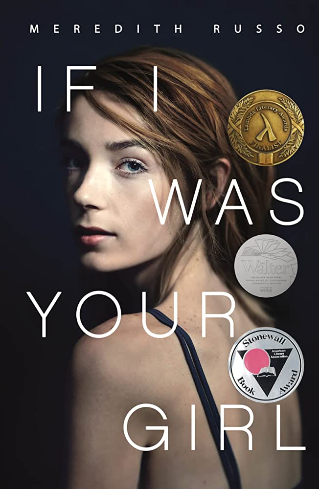 Link to the Chester Fritz Library catalog record for If I Was Your Girl by Meredith Russo