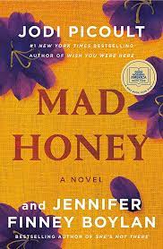 Link to the Chester Fritz Library catalog record for Mad Honey by Jodi Picoult