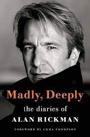 Link to the Chester Fritz Library catalog record for Madly, Deeply: The Diaries of Alan Rickman by Alan Rickman