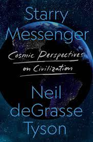 Link to the Chester Fritz Library catalog record for Starry Messenger by Neil deGrasse Tyson