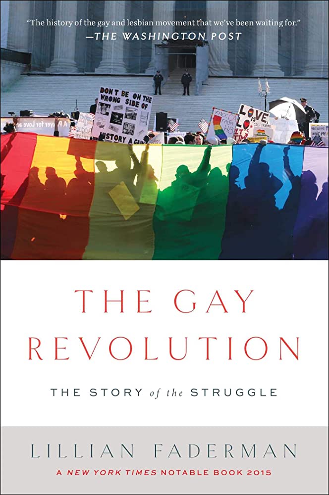 Link to the Chester Fritz Library catalog record for The Gay Revolution by Lillian Faderman