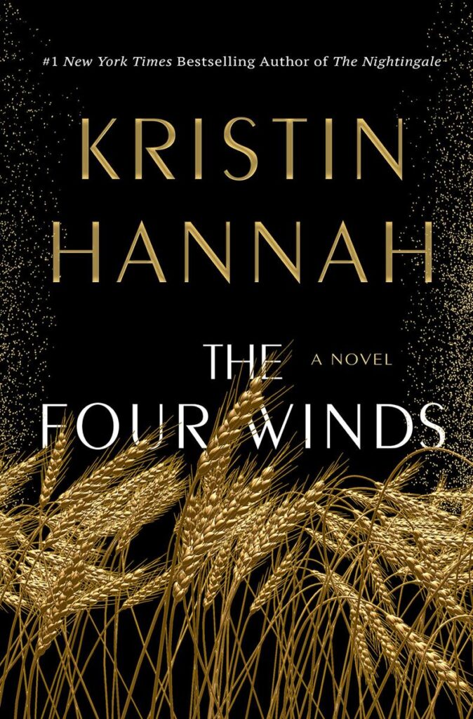 Link to the Chester Fritz Library catalog record for The Four Winds by Kristin Hannah
