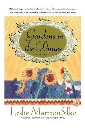 Link to the Chester Fritz Library catalog record for Gardens in the Dunes: A Novel by Leslie Marmon Silko