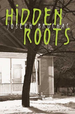 Link to the Chester Fritz Library catalog record for Hidden Roots by Joseph Bruchac