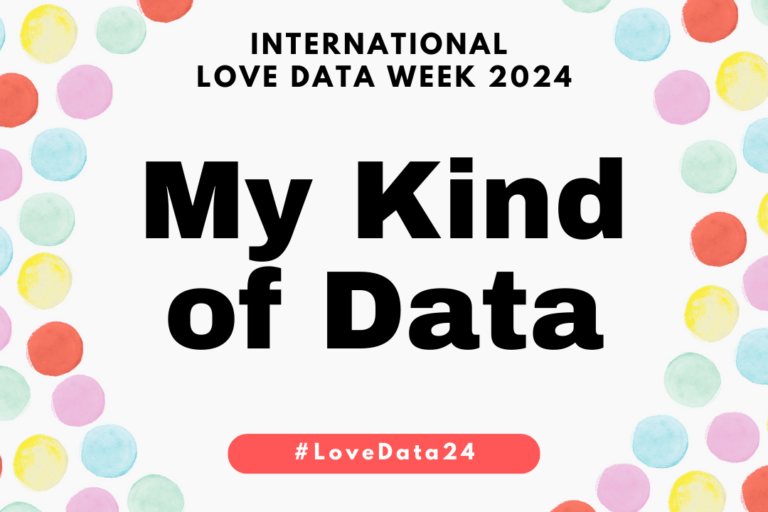 International Love Data Week: My Kind of Data