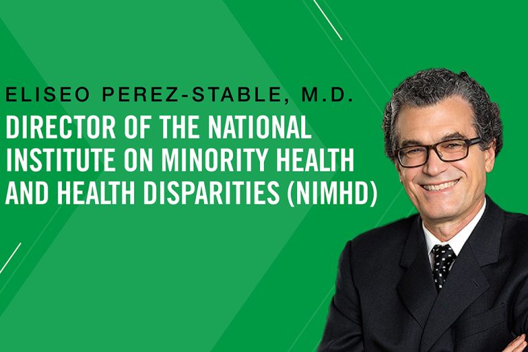 Photo of Eliseo Perez-Stable with text; director of the national institute on minority health and health disparities