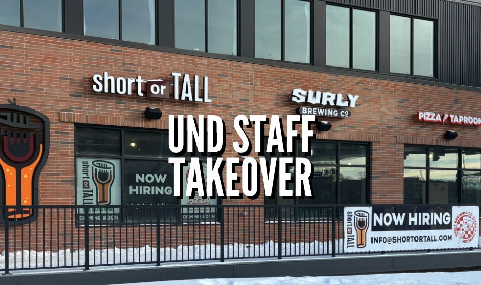 Exterior of Short or Tall and Surly Brewing Co. with text in foreground: UND Staff Takeover