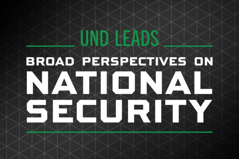 UND Leads Broad Perspectives on National Security