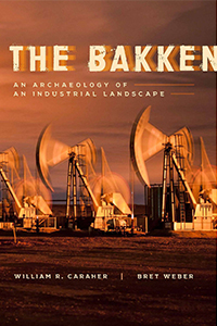 Cover of "The Bakken" written by William Caraher and Bret Weber.