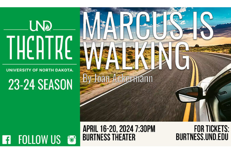 UND Theatre presents ‘Marcus is Walking’ on April 16-20