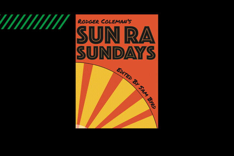 Cover of Rodger Coleman's Sun Ra Sundays
