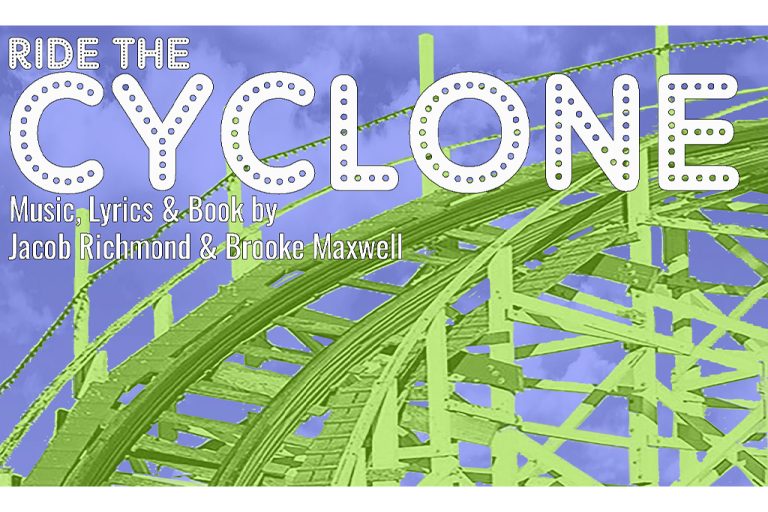 Ride the Cyclone, music lyrics and book by Jacob Richmond and Brooke Maxwell